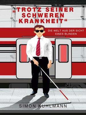 cover image of "Trotz seiner schweren Krankheit"